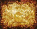 Orange-Crested Lizard 5ml - Fir needle, bergamot, orange, cananga, dry cedar and leather.