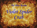 Violet Spider Crab 5ml - Muscadine, lavender, lilac and benzoin.