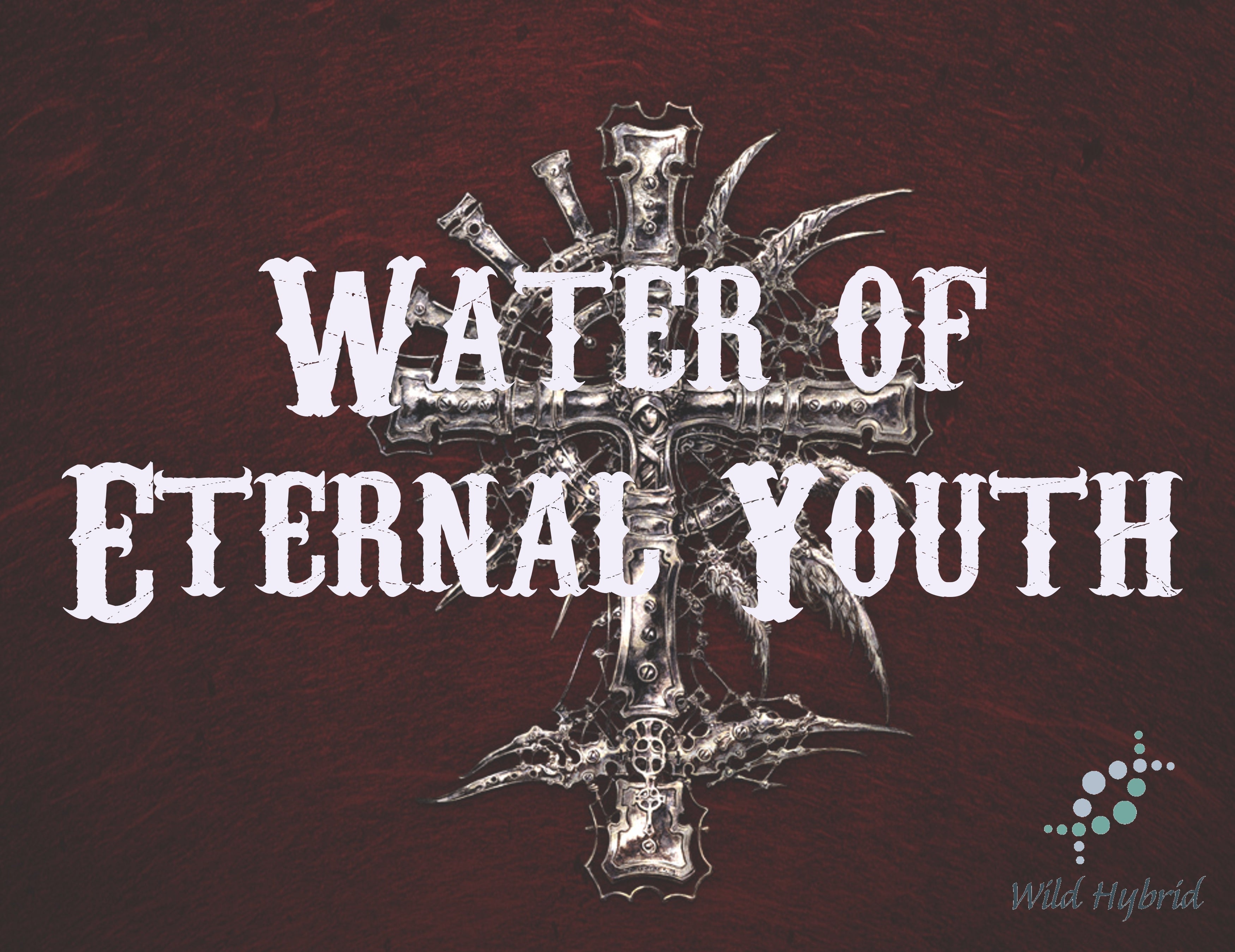 Water of Eternal Youth 5ml - Water from the Fountain of Youth.